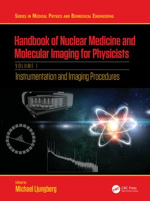 cover image of Handbook of Nuclear Medicine and Molecular Imaging for Physicists, Volume I